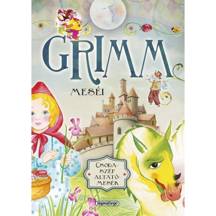 Csodaszép altatómesék - Grimm meséi