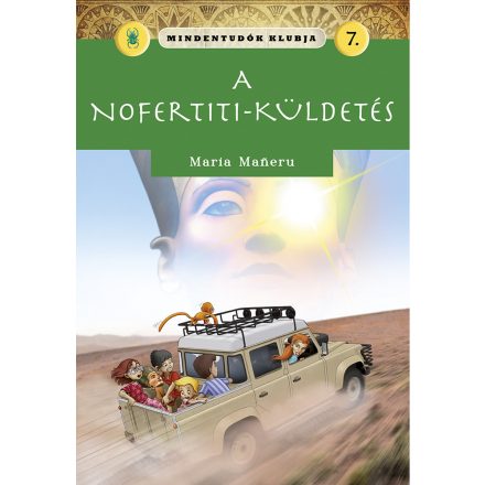 Mindentudók klubja 7. - A Nofertiti-küldetés