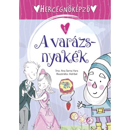 Hercegnőképző - 1. A varázsnyakék