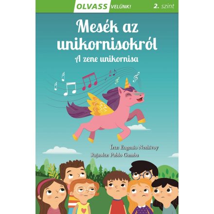 Olvass velünk! (2) - Mesék az unikornisokról - A zene unikornisa