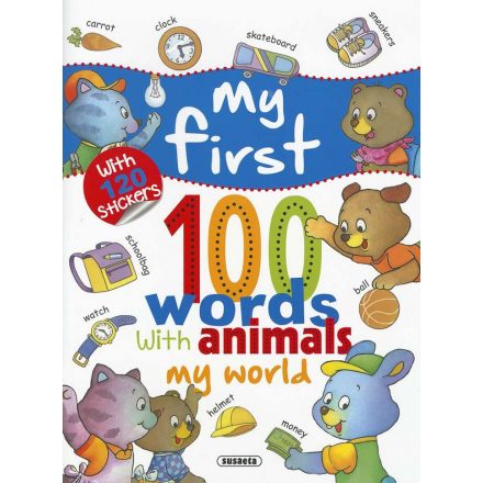 My First 100 Words with Animals - My World