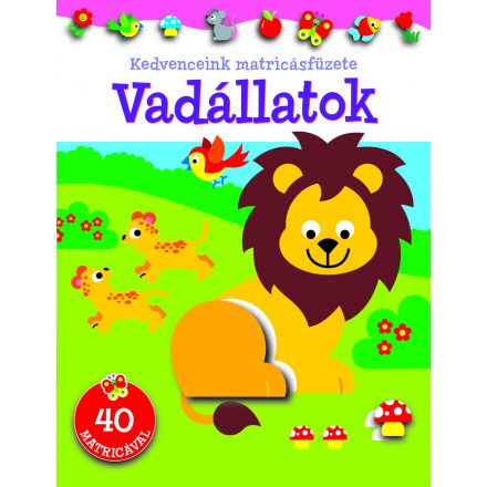 Kedvenceink matricásfüzete - Vadállatok