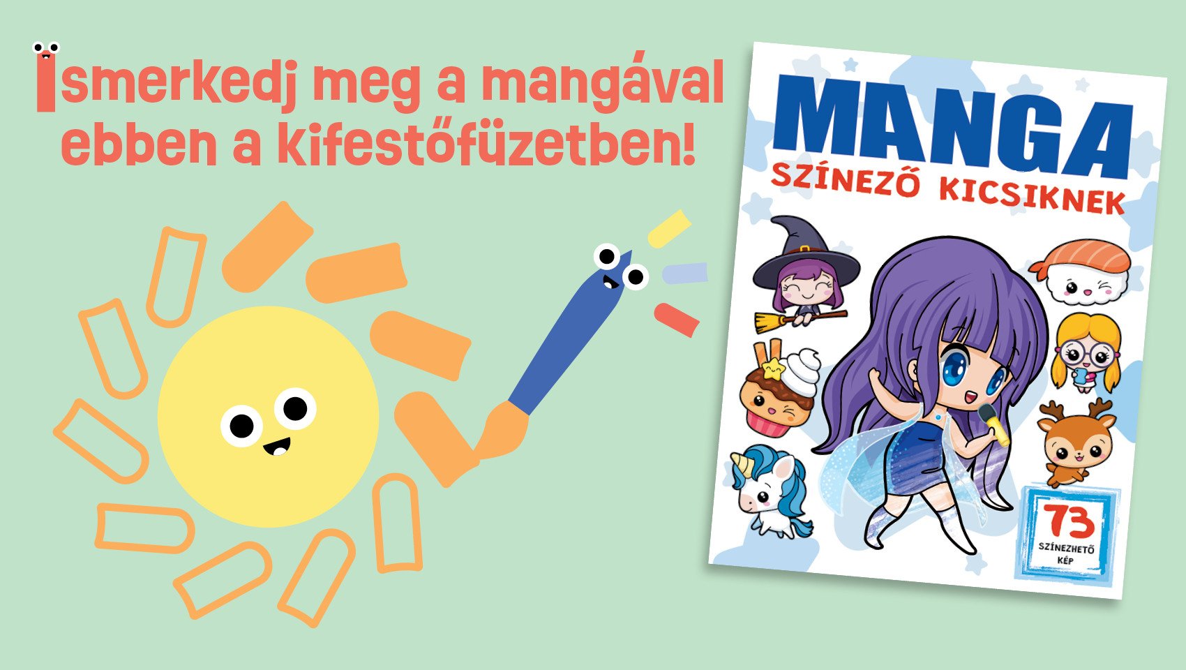 Színezd ki a manga világát a Manga kifestő kicsiknek színezőfüzettel!